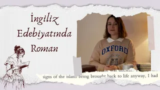 İngiliz Edebiyatında Roman Türü ve Tarihi - İlk Roman Örnekleri ve Önemli Yazarlar