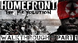 Homefront The Revolution Walkthrough Part 1 HD With Commentary