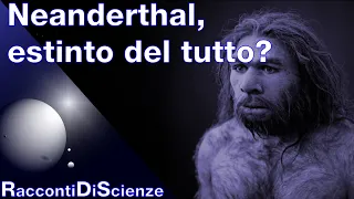 Il mistero del Neanderthal.