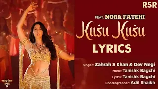 Kusu Kusu LYRIC Ft Nora Fatehi | Satyameva Jayate 2 | John A, Divya K  Tanishk B, Zahrah Khan, Dev N