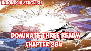 Dominate 3 Realm Chapter 284 - Berkolusi [INDO/ENG]