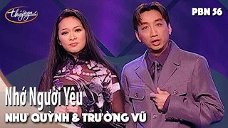 PBN 56 | Như Quỳnh & Trường Vũ - Nhớ Người Yêu