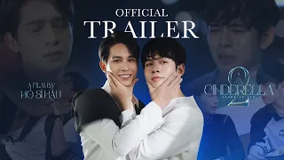 THE SERIES BOYS'LOVE MR CINDERELLA  I  CHÀNG LỌ LEM season 2  -  Official Trailer  [ENGSUB]