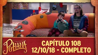 As Aventuras de Poliana | capítulo 108 - 12/10/18, completo