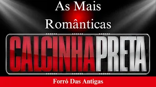 Calcinha Preta As Mais Românticas (As Melhores Das Antigas)