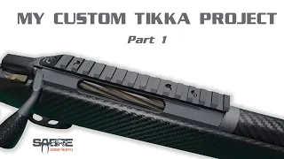 Custom Tikka Build - Part 1