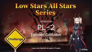 Arknights PL-2 Challenge Mode Guide Low Stars All Stars