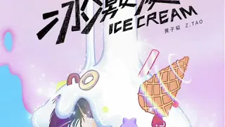 #ZTao#newsong#icecream  Z Tao - Ice cream /New song )