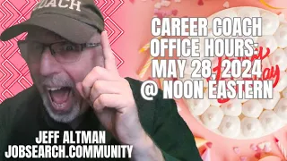 Career Coach Office Hours: May 28 2024