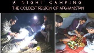 A Night Camping | In The Coldest Region Of Afghanistan.