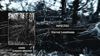 [Dungeon Minatory] Infected - Eternal Loneliness