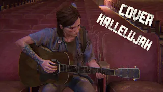 Ellie plays Hallelujah - The Last of Us Part 2