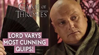 Game of Thrones: Lord Varys' most cunning quips