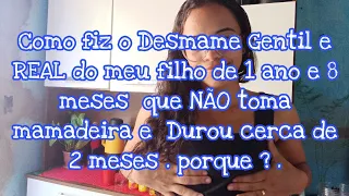 DESMAME GENTIL COM  1 ANO E 8 MESES / COMO FAZER O DESMAME DE UM BEBÊ QUE NÃO TOMA MAMADEIRA 🍼.