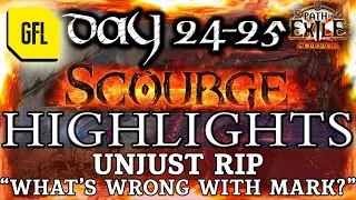 Path of Exile 3.16: SCOURGE DAY # 24-25 Highlights UNJUST RIP, "WHAT'S WRONG WITH MARK" and more...