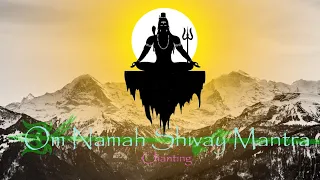 Om Namah Shivaya | Om Namah Shivaya Matra | Om Namah Shivaya Meditation Music | Changing for Healing