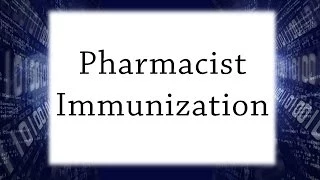 Pharmacist Immunization