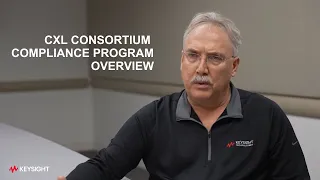 CXL Consortium Compliance Program Overview - Keysight Technologies