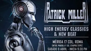 Patrick Miller High Energy & New Beat Abril' 2023