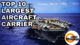 10 Pinakamalaking Aircraft Carrier sa Buong Mundo | 10 Largest Aircraft Carrier