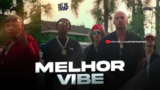 MELHOR VIBE - Filipe Ret, MC Ryan SP, Caio Luccas e Chefin