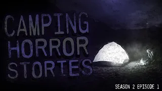 18 CAMPING HORROR STORIES - SCARY STORIES