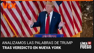 Trump critica el sistema de justicia tras su veredicto de culpabilidad: analizamos sus declaraciones