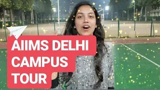 AIIMS DELHI CAMPUS TOUR | MBBS HOSTELS | FACILITIES