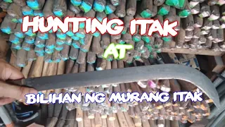 Hunting itak at bilihan ng murang itak part#06