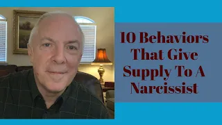 10 Behaviors That Give Supply To A Narcissist