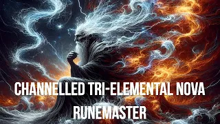 Last Epoch Channelled Tri-Elemental Nova Runemaster | 0.9.2