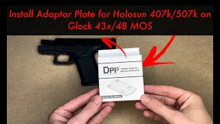 Install adaptor plate for Holosun 407k/507k on a Glock 43x & 48 - DPP Titanium Adaptor
