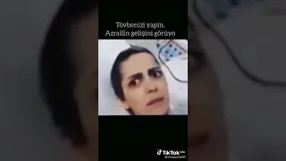 tövbenizi yapin Azrailin gelişini görüyo 😱🥺😟