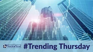 Trending Thursday Stock News -Covid Stocks, EV Stocks and More!! | VectorVest