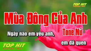 Mùa Đông Của Anh Karaoke Tone Nữ Nhạc Sống | TOP HIT KARAOKE