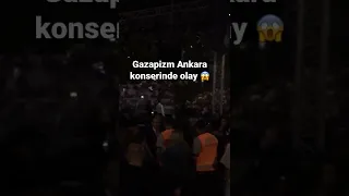 Gazapizm Ankara Konserinde Olay 😱