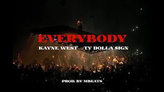 Kayne West & Ty Dolla $ign - EVERYBODY [YEEZY´S BACK] Vultures Album ¥$ | Mbeats