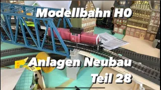 Modellbahn h0 Anlagen Neubau mit Märklin Teil 28: Rampen Rambo