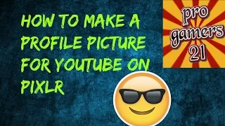 how to make a profile picture for youtube on pixlr