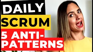 What Daily Scrum is NOT | 5 Anti-Patterns of a Daily Stand-up