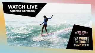 Opening Ceremony  - 2023 ISA World Longboard Championship