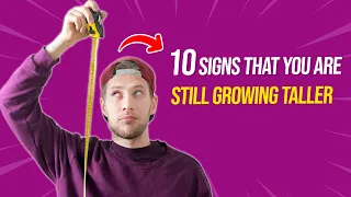 10 signs that you are still growing taller