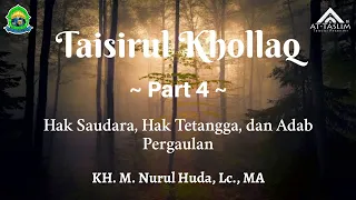 [4] Taisirul Khollaq; Hak Saudara, Hak Tetangga, dan Adab Pergaulan