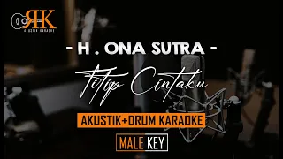 Titip Cintaku - H. Ona Sutra | Akustik+Drum Karaoke (Nada Pria)