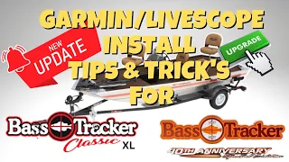 How To: Garmin / Livescope Install with Ideas, Tips and Tricks for Bass Tracker Heritage/Classic XL