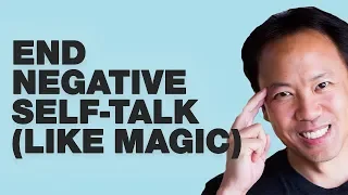Kwik Brain Episode 30: End Negative Self-Talk (Like Magic) with Jim Kwik