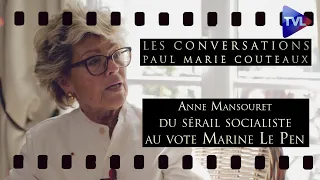 Anne Mansouret, du sérail socialiste au vote Marine Le Pen - Les Conversations n°17 - TVL