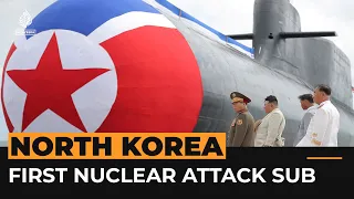 North Korea unveils first nuclear attack submarine | Al Jazeera Newsfeed