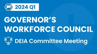 CT Governor's Workforce Council DEIA Committee | February 2024 Meeting