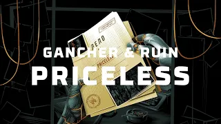 Gancher & Ruin - Priceless (Audio)